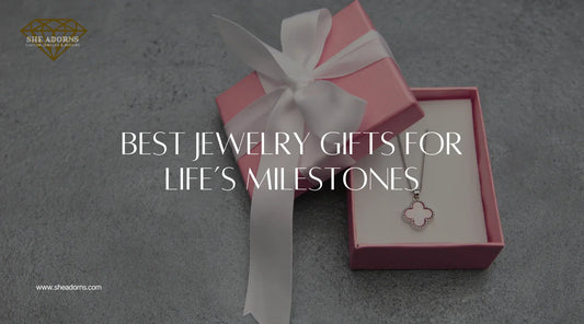 Best Jewelry Gifts for Life’s Milestones