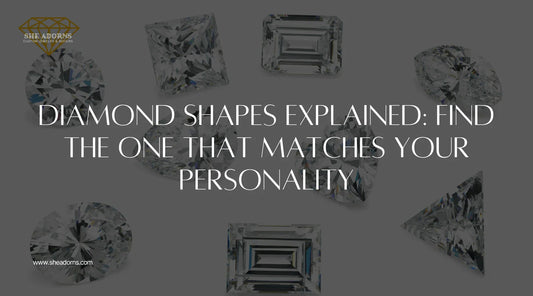 Diamond Shapes Explained: Find the One That Matches Your Personality