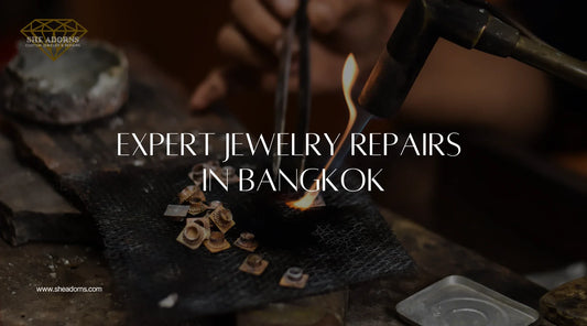 Expert Jewelry Repairs in Bangkok